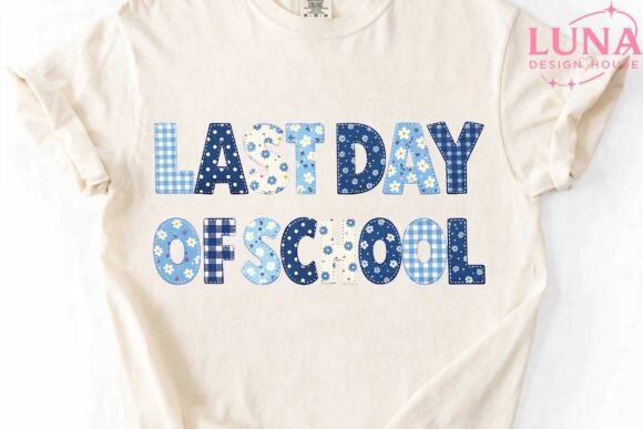 Last Day of School Faux Embroidery PNG